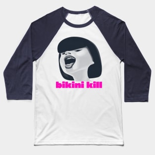 Bikini Kill --- Punksthetic Original Design Baseball T-Shirt